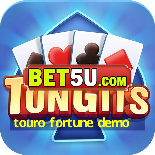 touro fortune demo